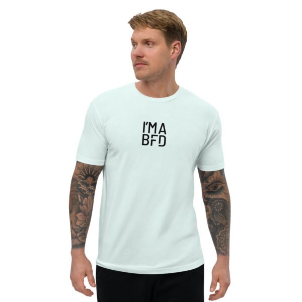 I'm a BFD Short Sleeve T-shirt - Image 3